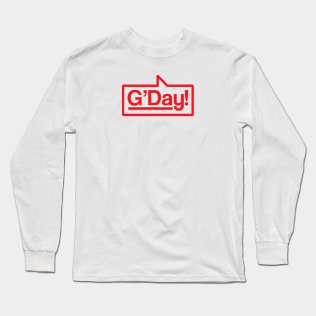 G'Day - Talking Shirt (Red) Long Sleeve T-Shirt by jepegdesign